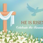 He Is Risen Celebrate the Resurrection