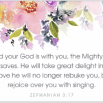 God's Joyful Love For You - Zephaniah 3:17 flowery image