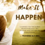 Make it Happen Woman with hands up to Sun copy