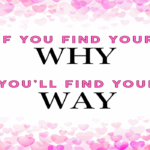 If You Find Your Why