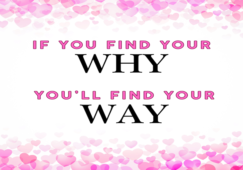If You Find Your Why
